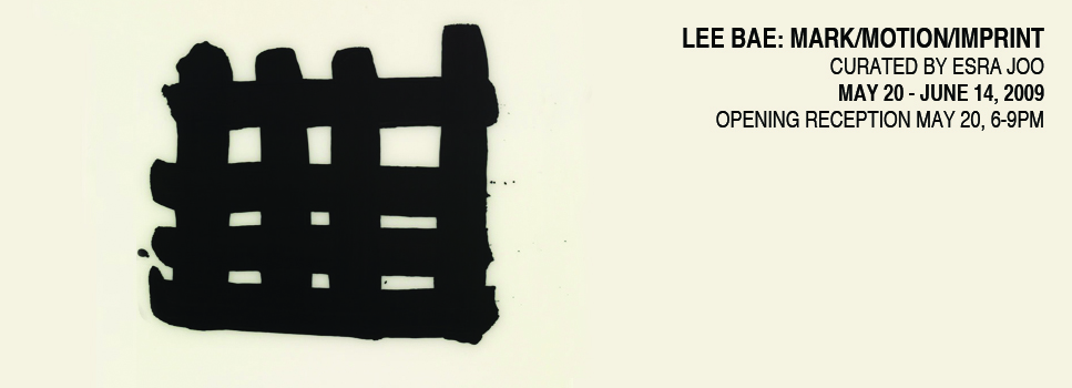 Lee Bae: Mark/Motion/Imprint. 2009